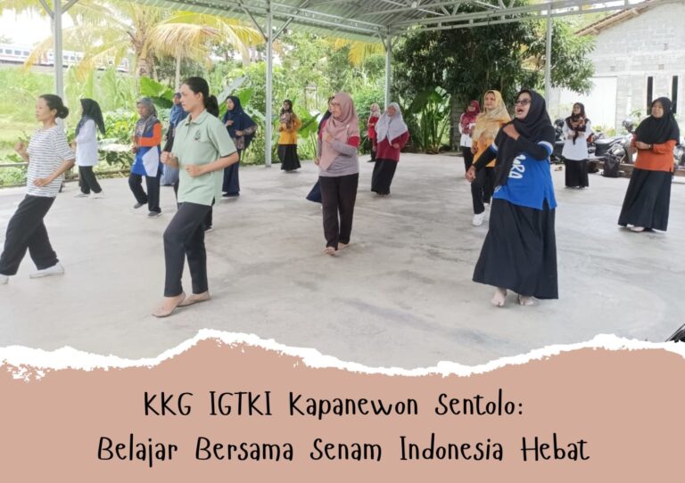 KKG IGTKI KAPANEWON SENTOLO: BELAJAR BERSAMA SENAM INDONESIA HEBAT